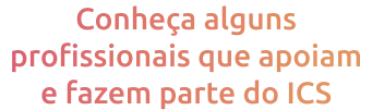 conhe_a_alguns_profissionais_que_apoiam_e_fazem_parte_do_icsmobile