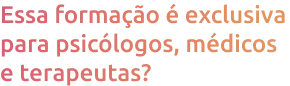 essa_forma_o_exclusiva_para_psic_logos_m_dicos_e_terapeutas_mobile