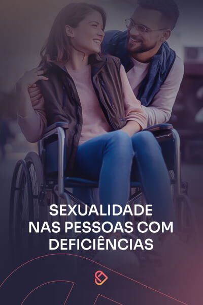 Sexualidade nas Pessoas com Deficiências